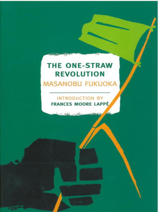 Title details for The One-Straw Revolution by Masanobu Fukuoka - Available
